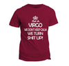 I'm A Virgo T-Shirt - We Don't Keep Calm