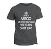 I'm A Virgo T-Shirt - We Don't Keep Calm
