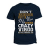 Dont Flirt With Me Love My Man He Crazy Virgo T-shirt