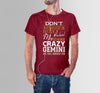Dont Flirt With Me Love Husband He Crazy Gemini T-Shirt