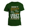 Dont Flirt With Me Love My Man He Crazy Virgo T-shirt