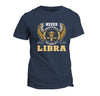 Never Underestimate The Power Of A Libra T-Shirt