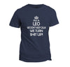 I'm A Leo T-Shirt - We Don't Keep Calm