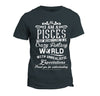 Pisces - I Live In A Crazy Fantasy World T-shirt